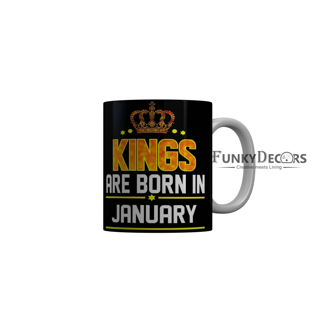 FunkyDecors Kings Are Born In July Black Birthday Quotes Ceramic Coffee Mug, 350 ml
