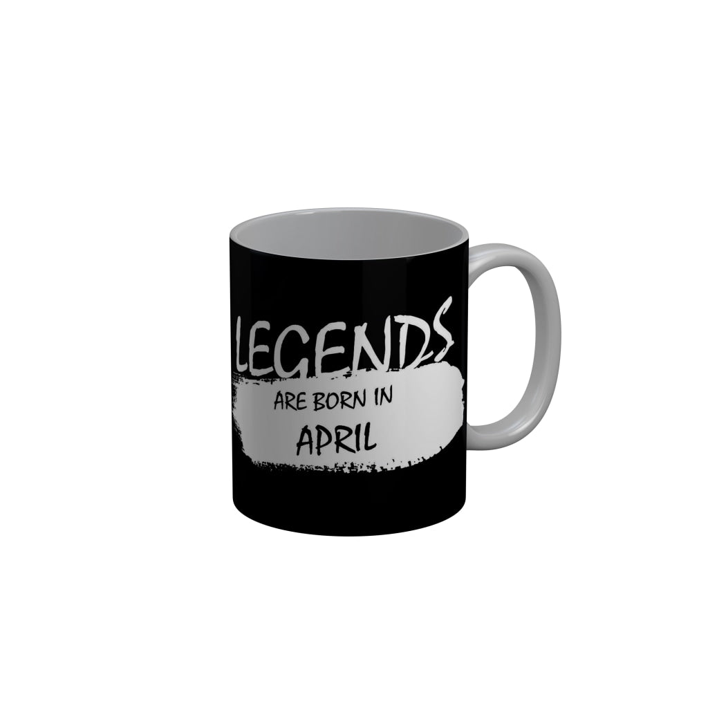 FunkyDecors Legends Are Born In April Black Birthday Quotes Ceramic Coffee Mug, 350 ml