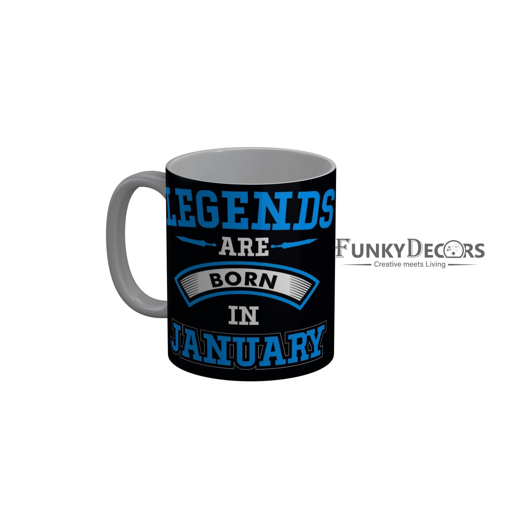 FunkyDecors Legends Are Born In July Black Birthday Quotes Ceramic Coffee Mug, 350 ml