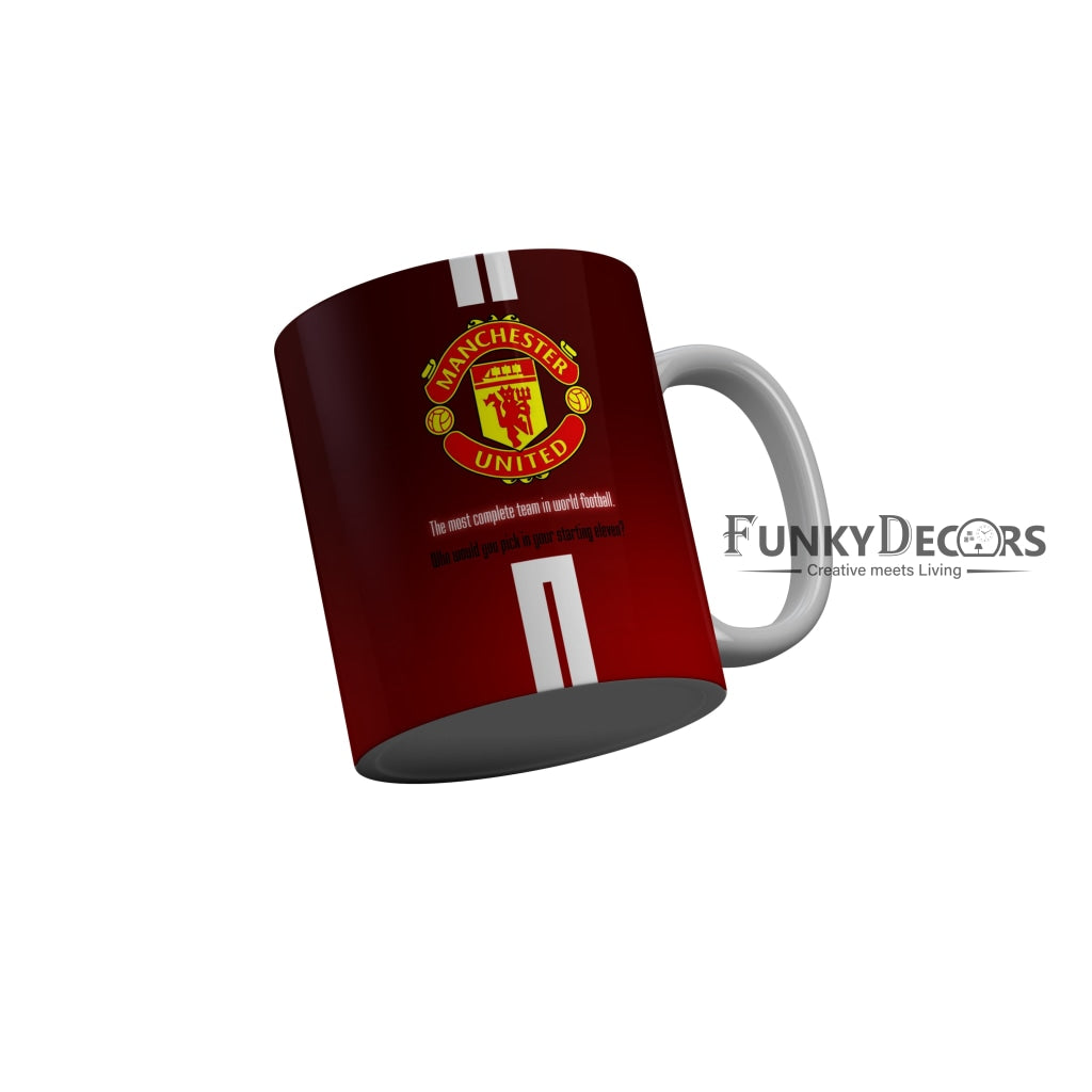 FunkyDecors Manchester United Football The Most Complete Team In World Red White Ceramic Coffee Mug