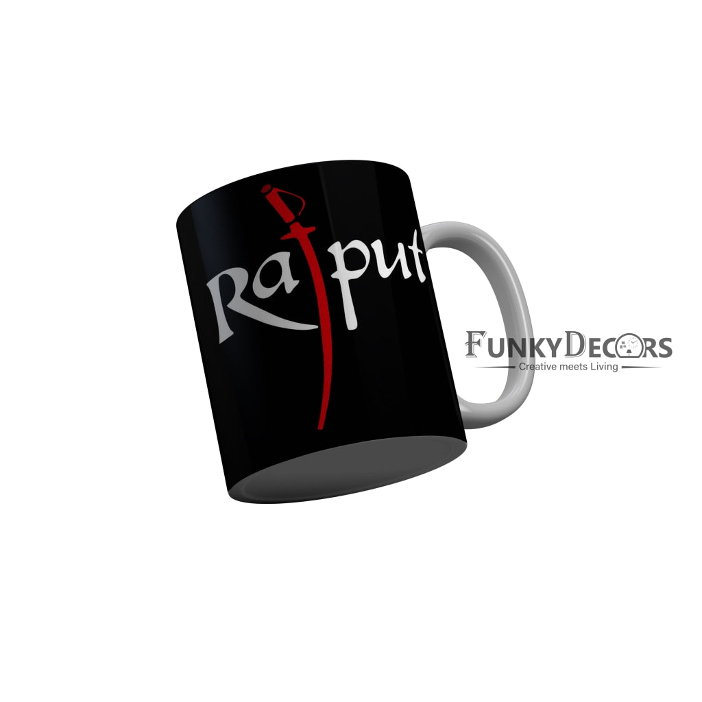 FunkyDecors Rajput Black Quotes Ceramic Coffee Mug, 350 ml