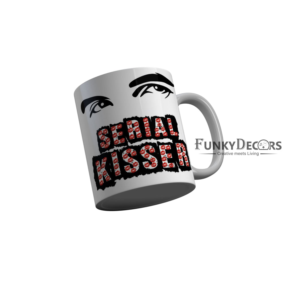 FunkyDecors Serial Killer White Funny Quotes Ceramic Coffee Mug, 350 ml
