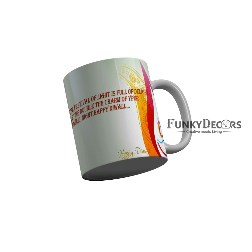 FunkyDecors The festival of light is full of delight let me double the charm of your diwali night Happy Diwali Ceramic Mug, 350 ML, Multicolor Diwali Mug FunkyDecors
