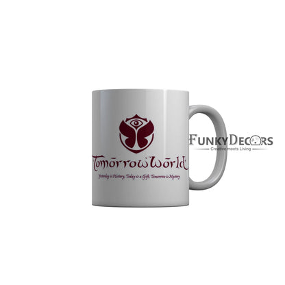 FunkyDecors Tomorrow World White Motivational Quotes Ceramic Coffee Mug, 350 ml