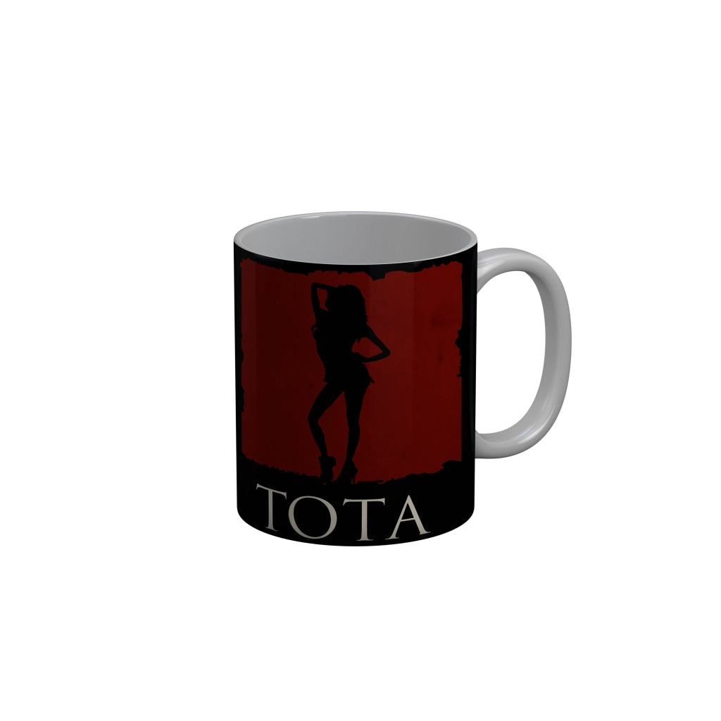 FunkyDecors Tota Black Funny Quotes Ceramic Coffee Mug, 350 ml