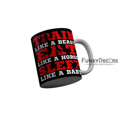 FunkyDecors Train Eat Sleep Black Motivational Quotes Ceramic Coffee Mug, 350 ml