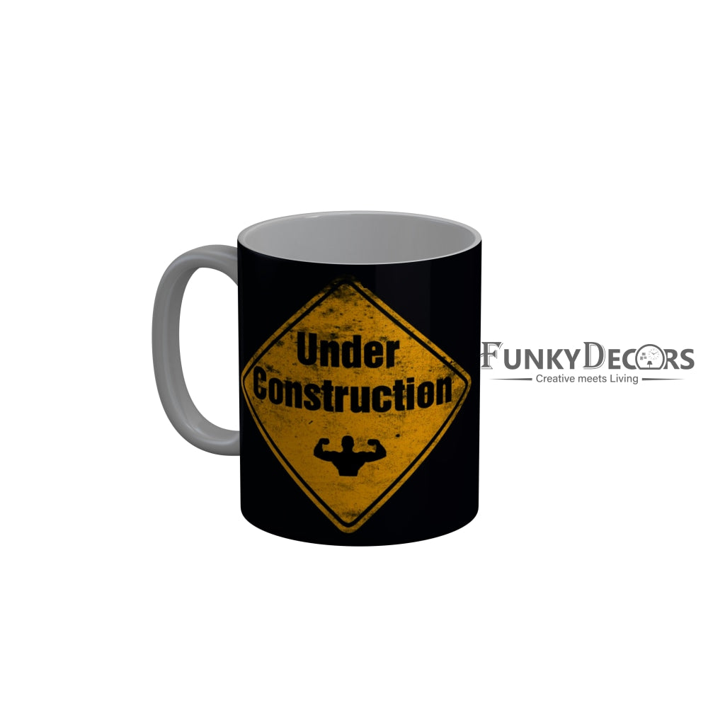FunkyDecors Under Construction Black Quotes Ceramic Coffee Mug, 350 ml