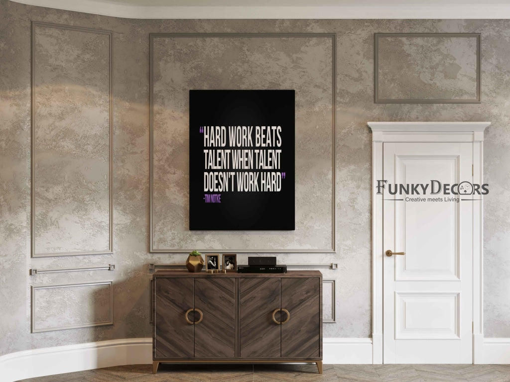 Hard Work Beats Talent When Doesnt - Motivation Quotes Art Frame For Wall Decor- Funkydecors Posters