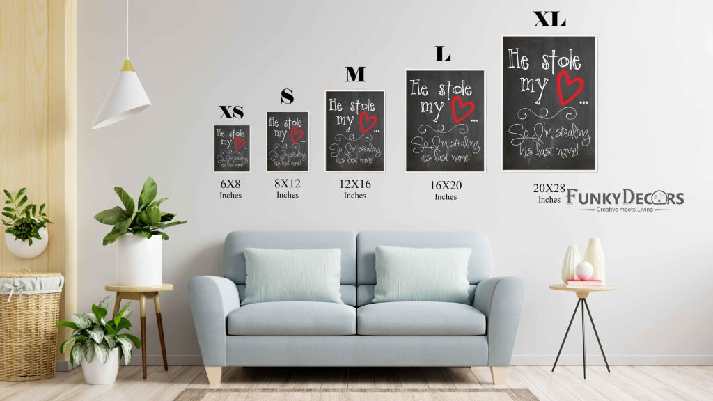 He Stole My Heart So Im Stealing His Last Name - Love Quotes Art Frame For Wall Decor- Funkydecors