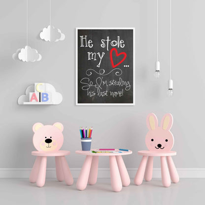 He Stole My Heart So Im Stealing His Last Name - Love Quotes Art Frame For Wall Decor- Funkydecors