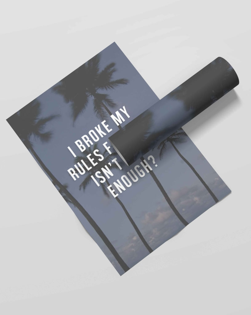 I Broke My Rules For You - Love Quotes Art Frame For Wall Decor- Funkydecors Xs / Roll Posters