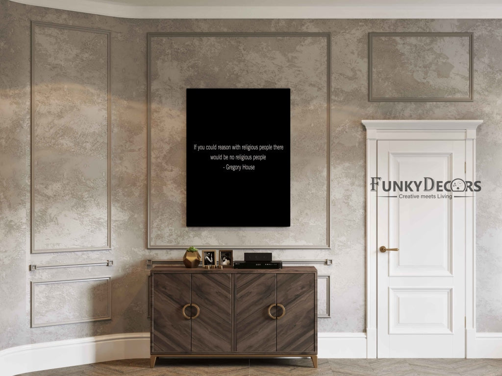 If You Could Reason With Religious People There Would Be No - Life Quotes Art Frame For Wall Decor-