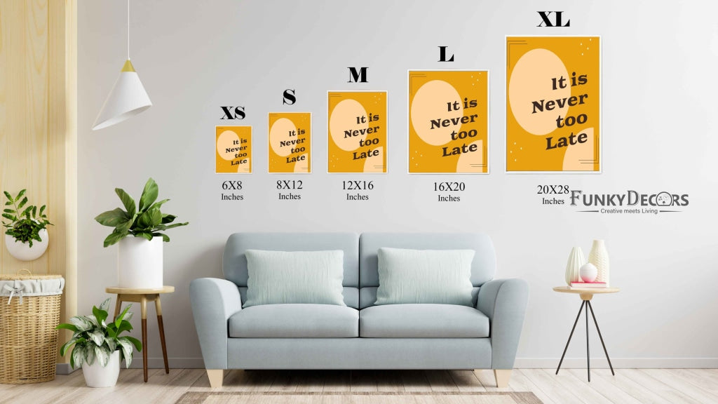 It Is Never Too Late - Inspirational Quotes Art Frame For Wall Decor- Funkydecors Posters Prints &