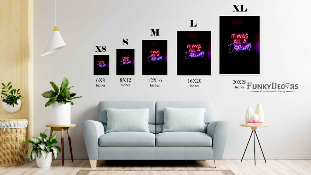It Was All A Dream Quotes Art Frame For Wall Decor- Funkydecors Posters Prints & Visual Artwork