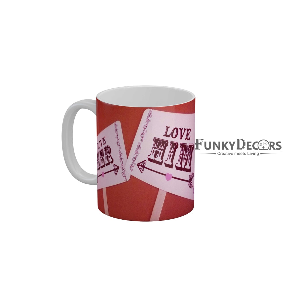 Love Her Love Him Coffee Ceramic Mug 350 ML-FunkyDecors