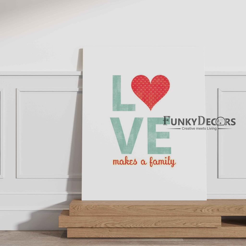 Love Makes A Family - Quotes Art Frame For Wall Decor- Funkydecors Posters Prints & Visual Artwork