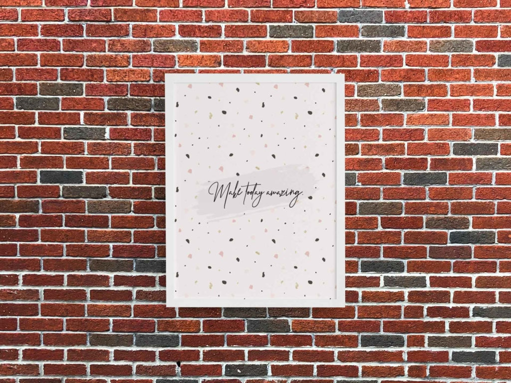 Make Today Amazing Quotes Wall Art Frame For Decor- Funkydecors Xs / Matte Paper White Frame Posters