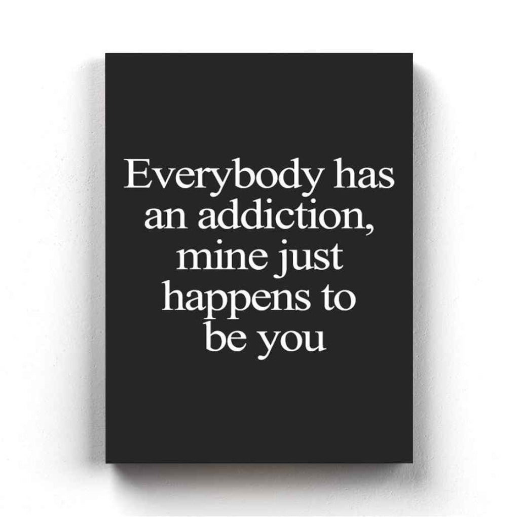 My Addiction - Love Quotes Art Frame For Wall Decor- Funkydecors Xs / Canvas Posters Prints & Visual