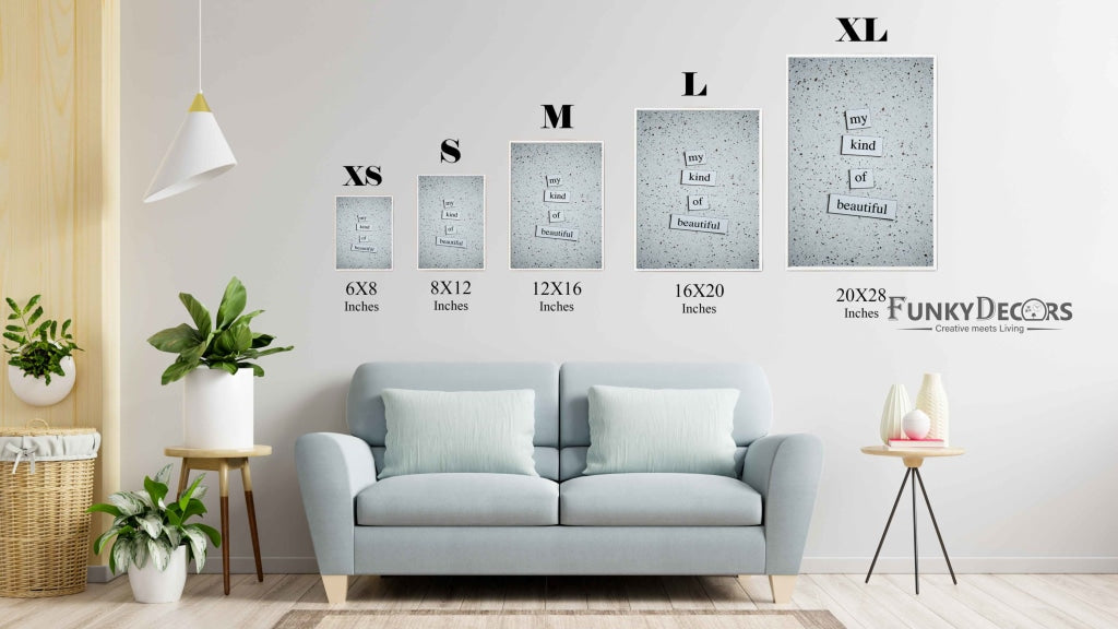My Kind Of Beautiful - Quotes Art Frame For Wall Decor- Funkydecors Posters Prints & Visual Artwork