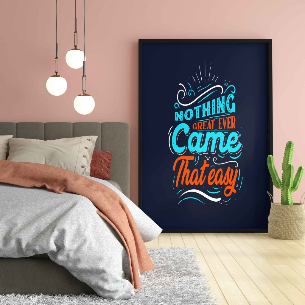 Nothing Great Ever Came That Easy - Motivation Quotes Art Frame For Wall Decor- Funkydecors Xs /