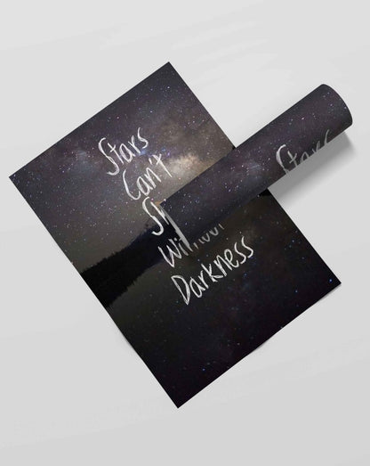 Stars Cant Shine Without Darkness - Life Quotes Art Frame For Wall Decor- Funkydecors Xs / Roll