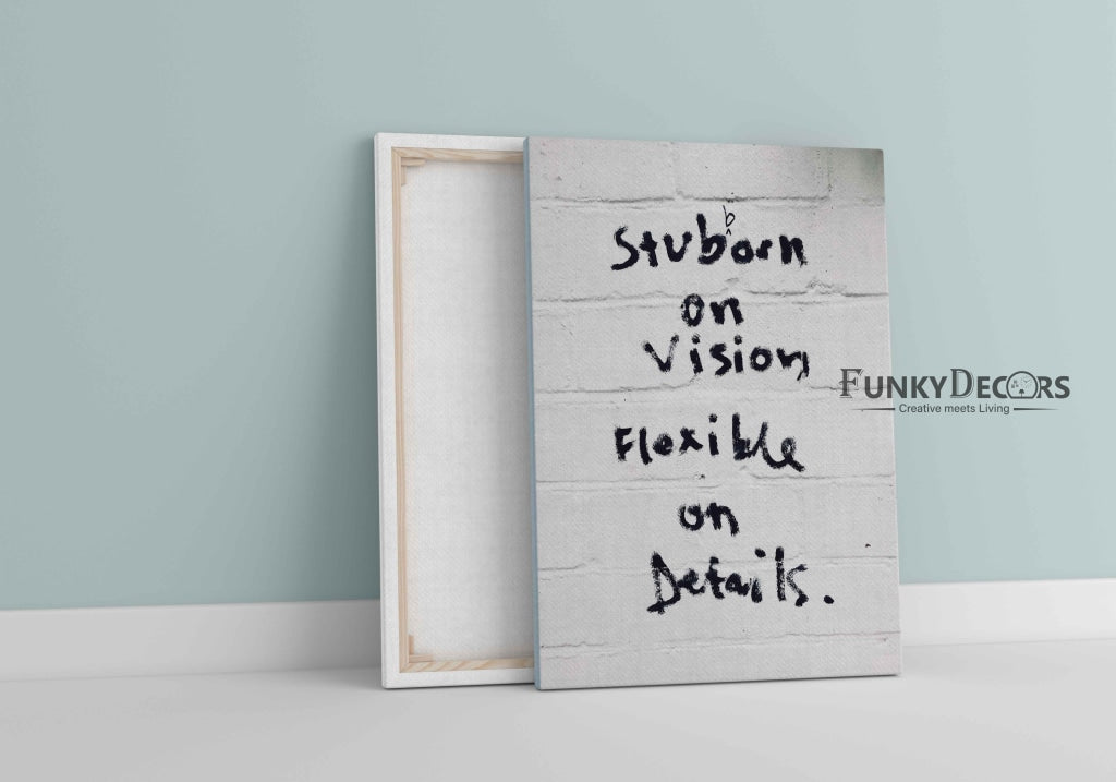 Stubborn On Vision Flexible Details - Inspirational Quotes Art Frame For Wall Decor- Funkydecors