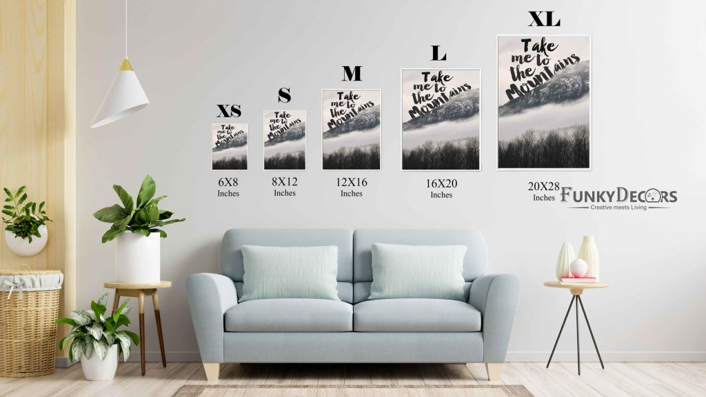 Take Me To The Mountains - Life Quotes Art Frame For Wall Decor- Funkydecors Posters Prints & Visual