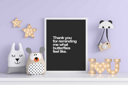 Thankyou For Reminding Me What Butterflies Feel Like - Love Quotes Art Frame For Wall Decor-