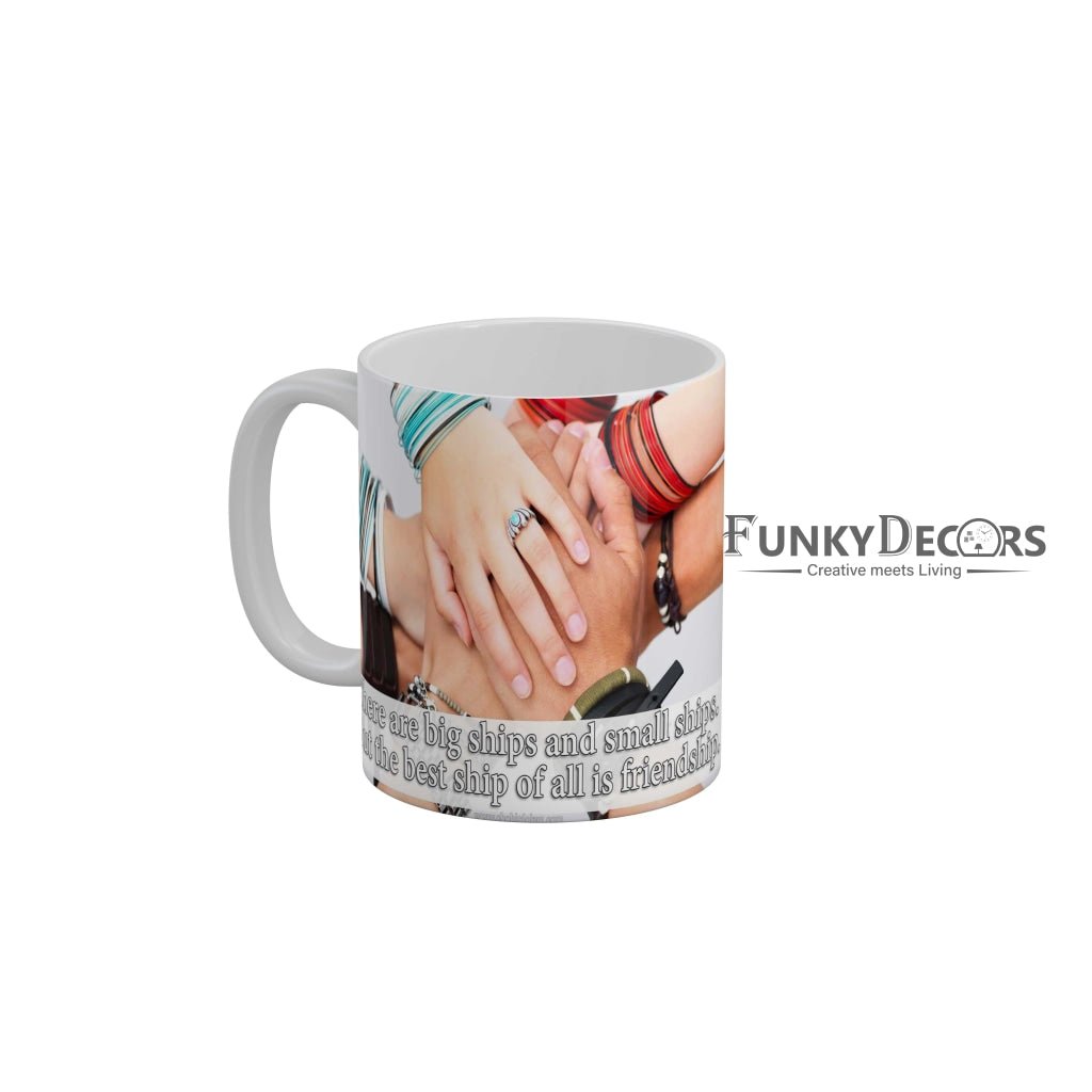 The best ship of all is friendship Ceramic Mug 350 ML-FunkyDecors