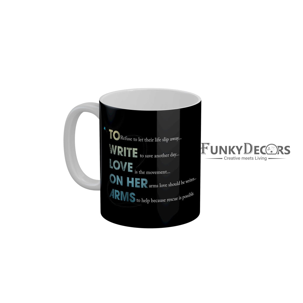 To Write Love On Her Arms Coffee Mug 350 ml-FunkyDecors