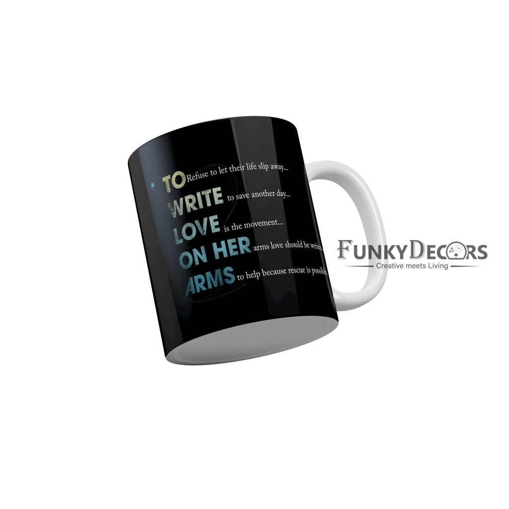 To Write Love On Her Arms Coffee Mug 350 ml-FunkyDecors