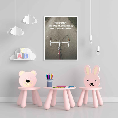 Watch Me Work Twice As Hard To Prove You Wrong - Inspirational Quotes Art Frame For Wall Decor-