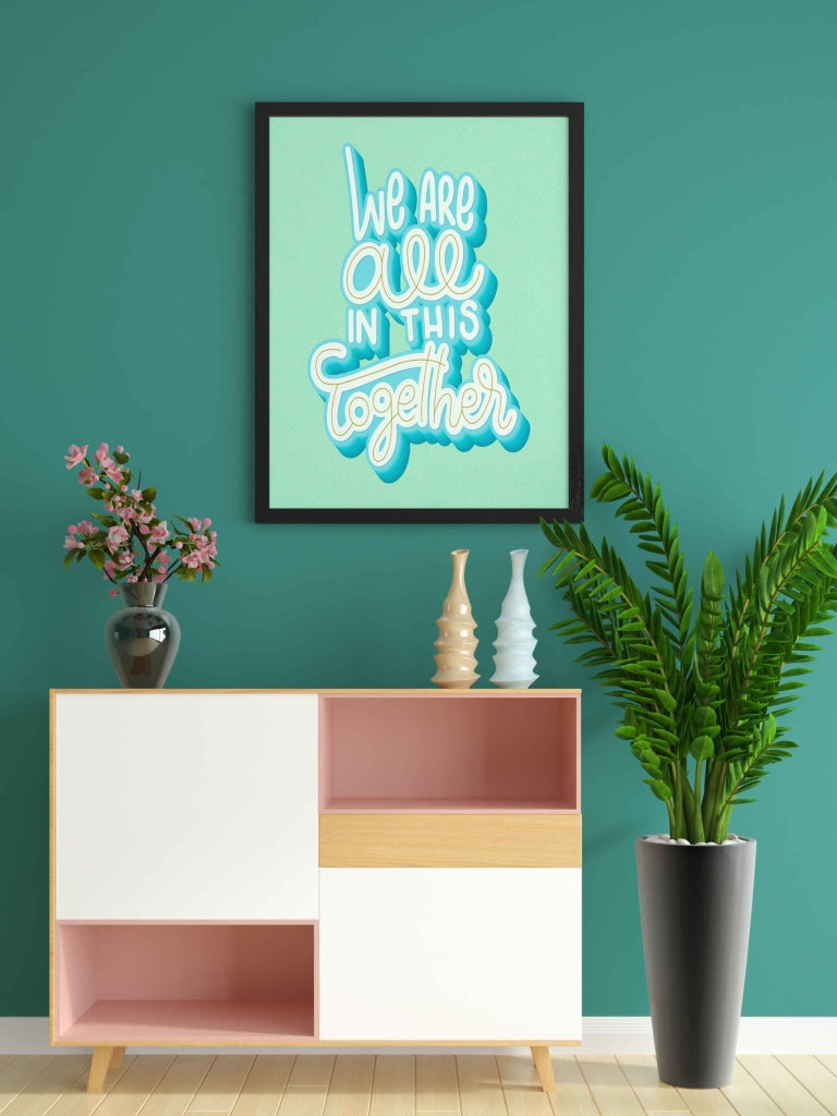 We Are All In This Together - Motivation Quotes Art Frame For Wall Decor- Funkydecors Xs / Black