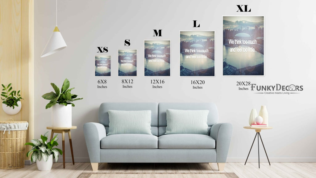 We Think Too Much And Feel Little - Life Quotes Art Frame For Wall Decor- Funkydecors Posters Prints
