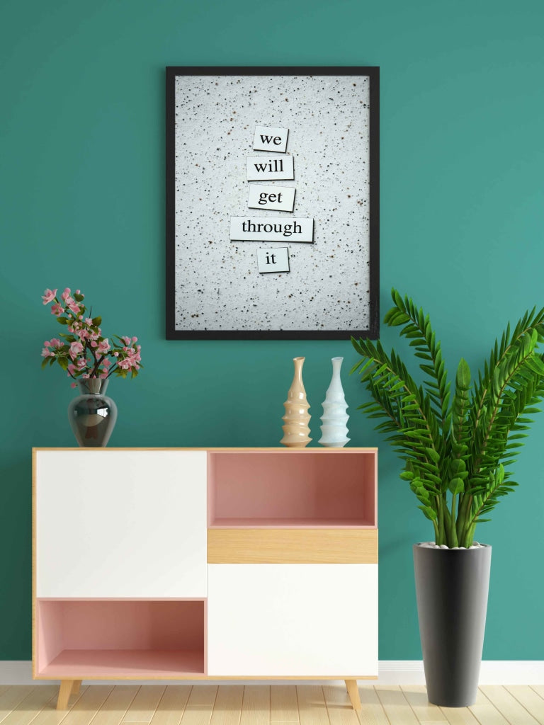 We Will Get Through It - Motivational Quotes Art Frame For Wall Decor- Funkydecors Xs / Black