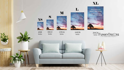 What Comes Easy Wont Last Long - Life Quotes Art Frame For Wall Decor- Funkydecors Posters Prints &