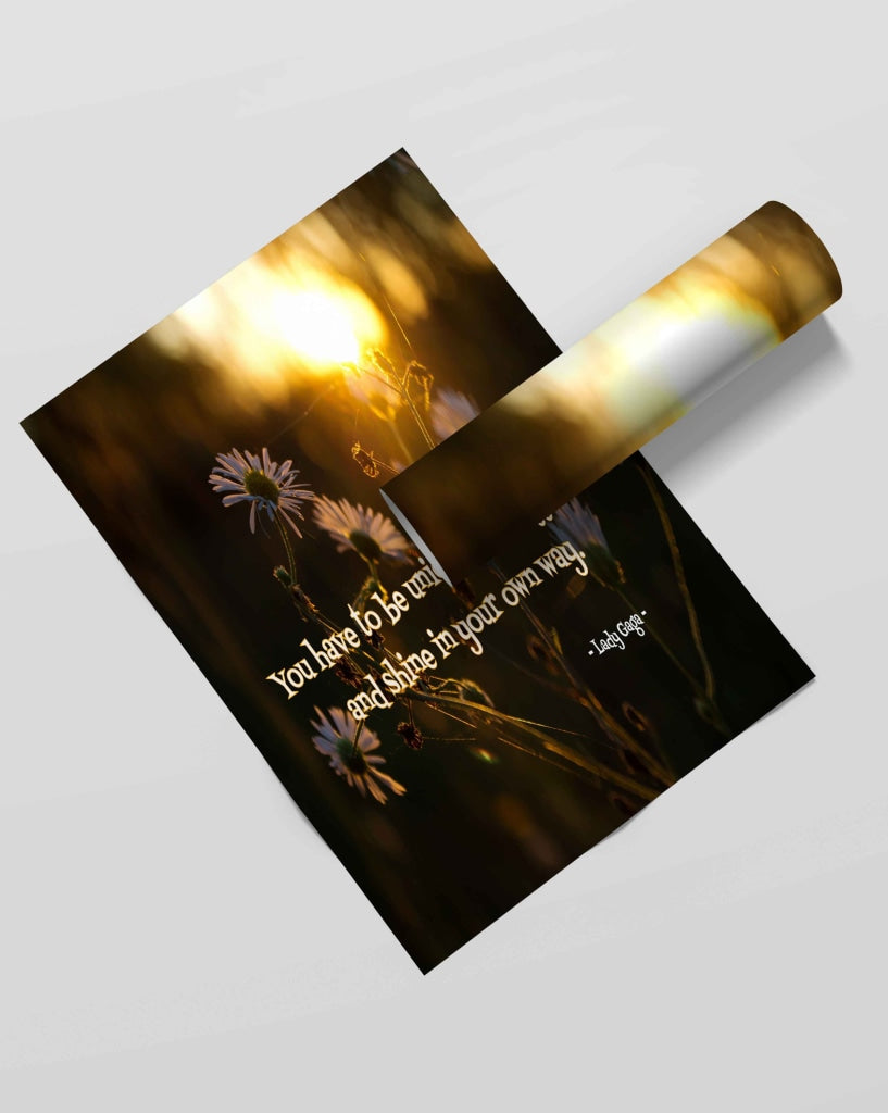 You Have To Be Unique And Different Shine In Your Own Way - Motivation Quotes Art Frame For Wall