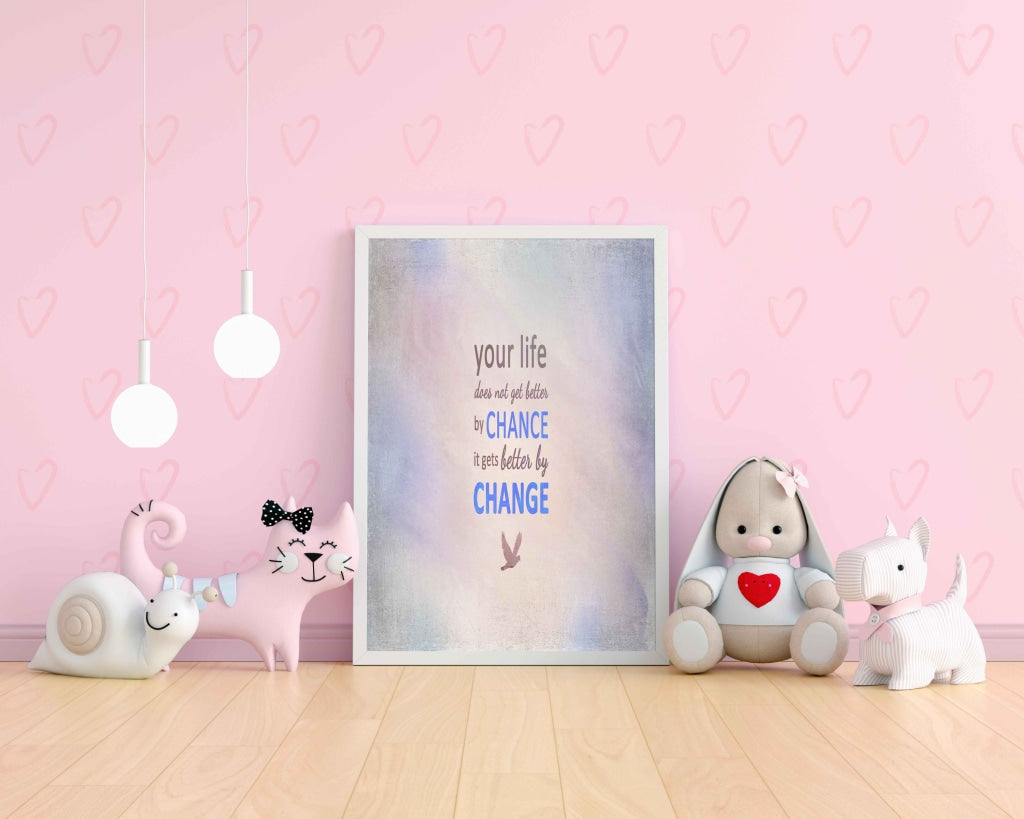 Your Life Does Not Get Better By Chance It Gets Change - Motivation Quotes Art Frame For Wall Decor-