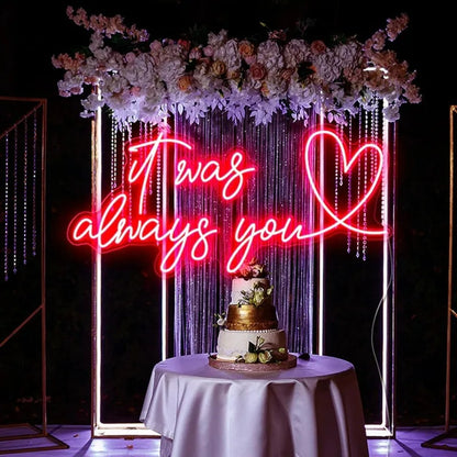 It Was Always You Neon Sign For Wedding Proposal Wall Decor- FunkyDecors