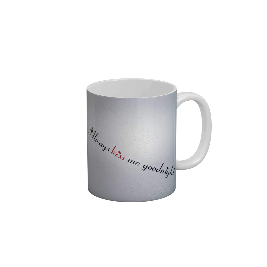 Always Kiss Me Goodnight Coffee Mug 350 ml-FunkyDecors Love Mugs FunkyDecors