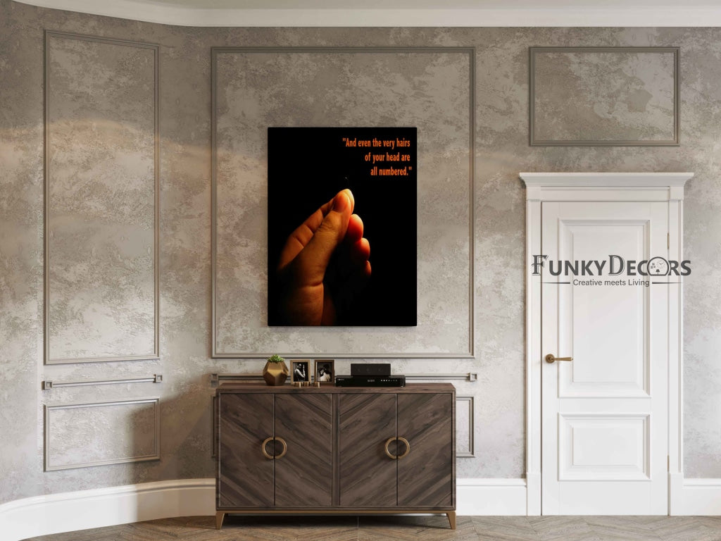 And Even The Very Hairs Of Your Head Are All Numbered - Motivation Quotes Art Frame For Wall Decor-