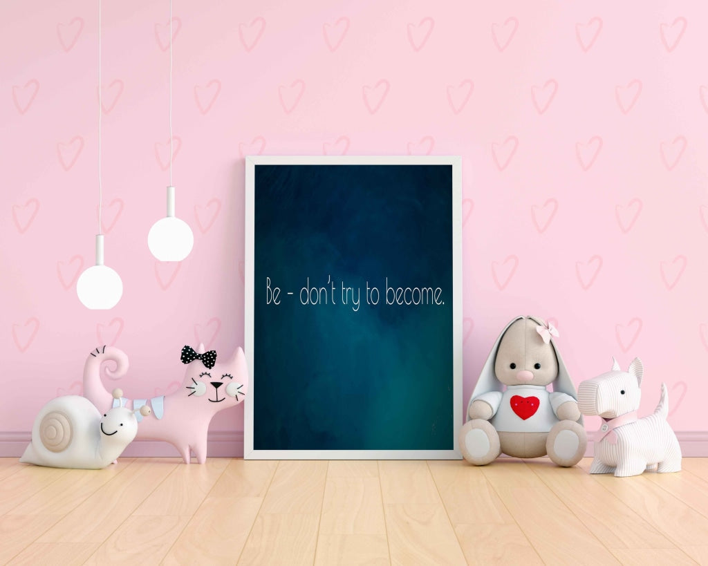 Be - Dont Try To Become Motivation Quotes Art Frame For Wall Decor- Funkydecors Xs / White Posters