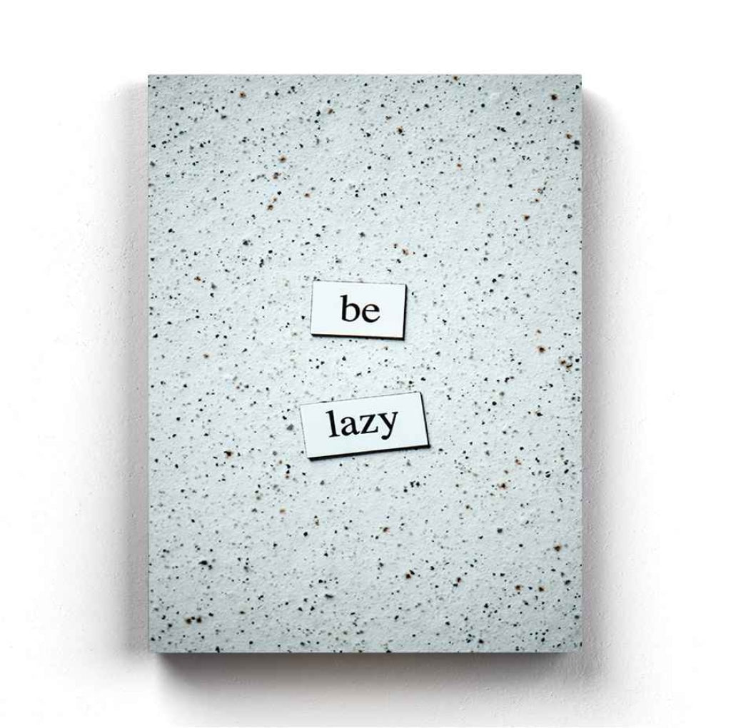 Be Lazy - Funky Quotes Art Frame For Wall Decor- Funkydecors Xs / Canvas Posters Prints & Visual