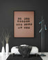 Be The Change You Want To See - Inspirational Quotes Art Frame For Wall Decor- Funkydecors Xs /