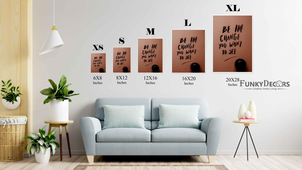 Be The Change You Want To See Quotes Art Frame For Wall Decor- Funkydecors Posters Prints & Visual