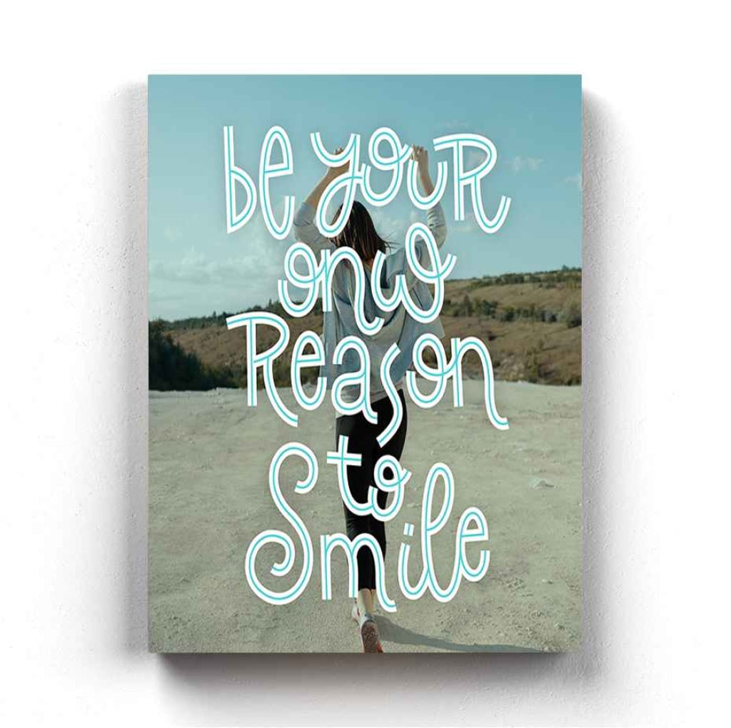 Be Your Own Reason To Smile - Motivation Quotes Art Frame For Wall Decor- Funkydecors Xs / Canvas