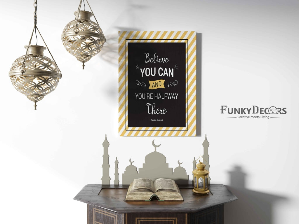 Believe You Can And Youre Halfway There - Motivation Quotes Art Frame For Wall Decor- Funkydecors