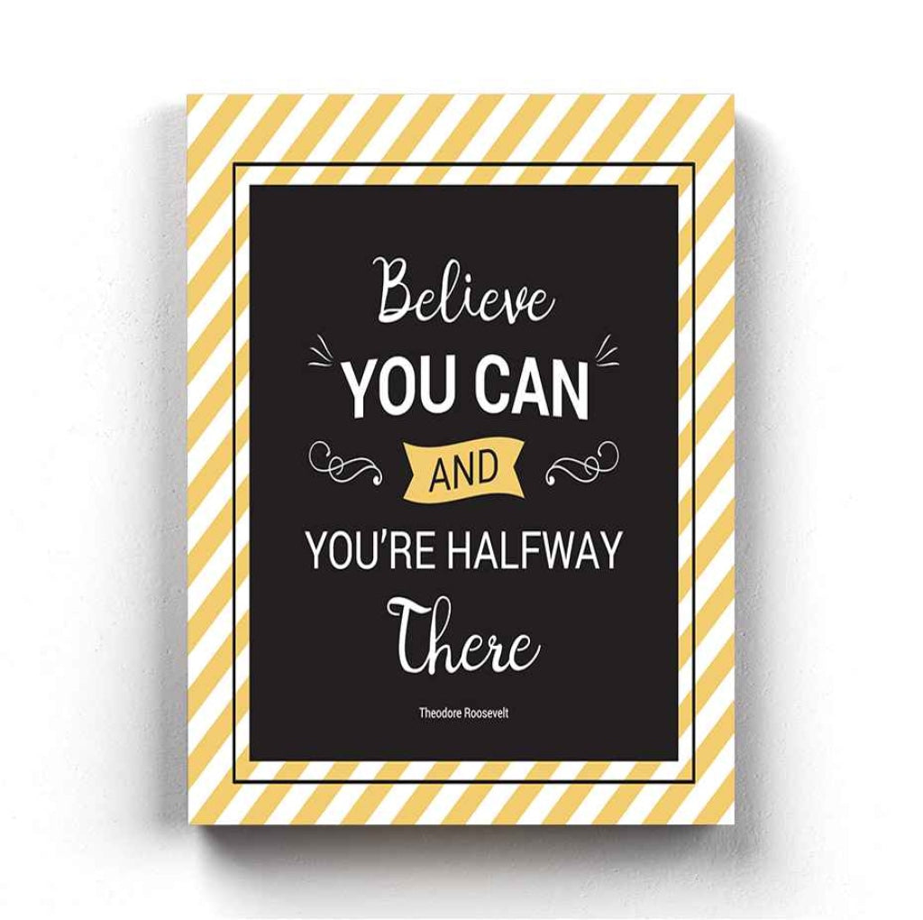 Believe You Can And Youre Halfway There - Motivation Quotes Art Frame For Wall Decor- Funkydecors Xs