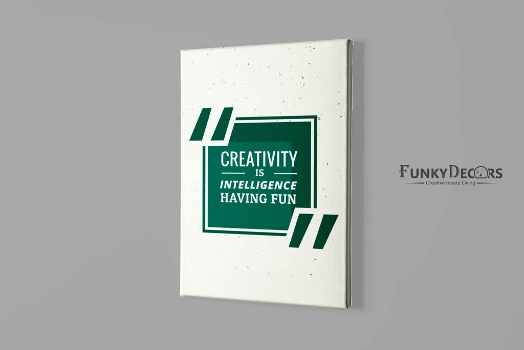 Creativity Is Intelligence Having Fun Quotes Art Frame For Wall Decor- Funkydecors Posters Prints &amp;