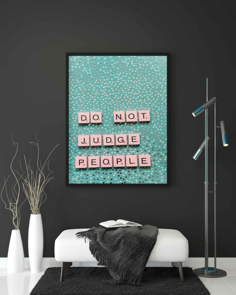 Do Not Judge People - Life Quotes Art Frame For Wall Decor- Funkydecors Xs / Black Posters Prints &amp;
